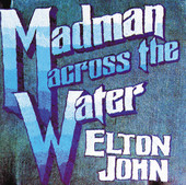 Elton John | Madman Across the Water